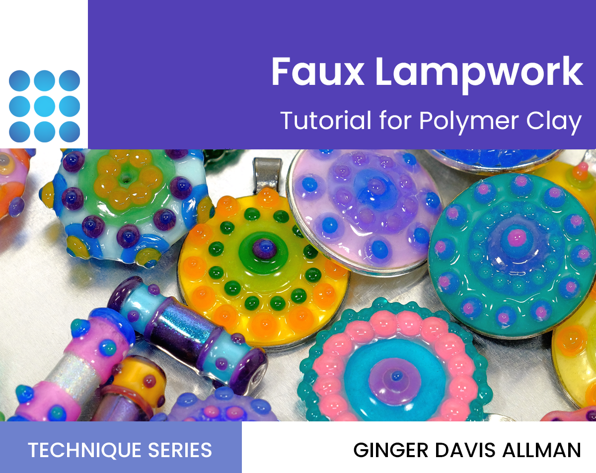 Top Five Tools for Polymer Clay by Ginger Davis Allman