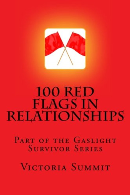 100 Red Flags in Relationships 100 Red Flags in Relationships