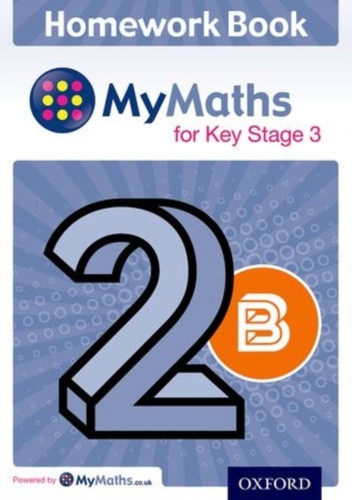My Maths for KS3 Homework Book 2B Single 9780198304548 Paperback