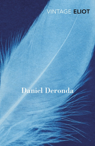 Daniel Deronda 9780099577294 Paperback Daniel Deronda 9780099577294 Paperback