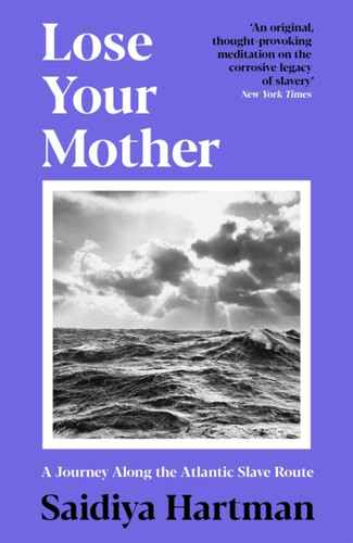 Lose Your Mother 9781788168144 Paperback
