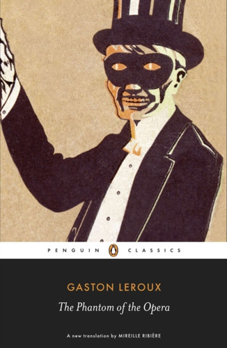 The Phantom of the Opera 9780141191508 Paperback The Phantom of the Opera 9780141191508 Paperback