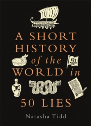 A Short History of the World in 50 Lies 9781789295269 Paperback