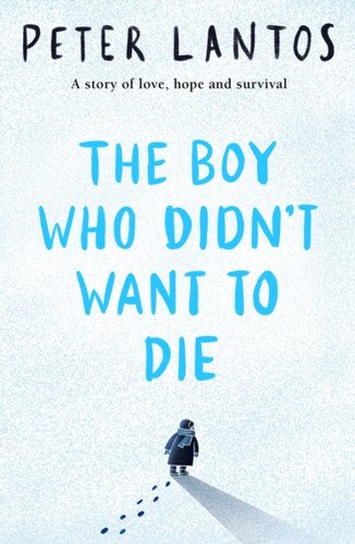 The Boy Who Didn't Want to Die 9780702323089