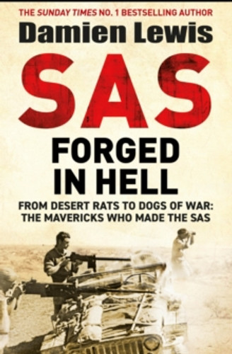 SAS Forged in Hell 9781529413823 Hardback