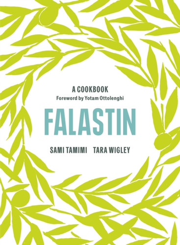 Falastin: A Cookbook 9781785038723 Hardback Falastin: A Cookbook 9781785038723 Hardback