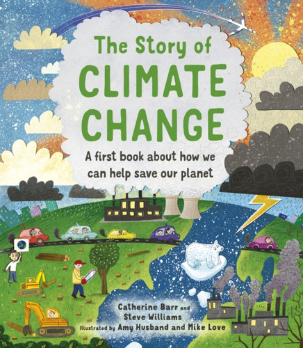 The Story of Climate Change 9780711256286 Hardback