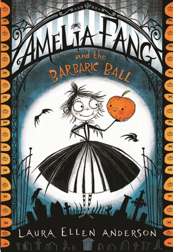 Amelia Fang and the Barbaric Ball 9781405286725 Paperback