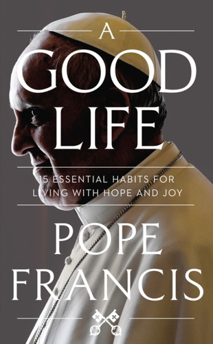 A Good Life 9781399811958 Hardback A Good Life 9781399811958 Hardback