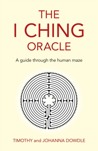 I Ching Oracle, The 9781789047042 Paperback