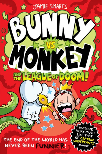 Bunny vs Monkey and the League of Doom (a Phoenix Comic Book, from the million-selling Jamie Smart, Illustrator of the Year) 9781788452304 Paperback Bunny vs Monkey and the League of Doom (a Phoenix Comic Book, from the million-selling Jamie Smart, Illustrator of the Year) 9781788452304 Paperback