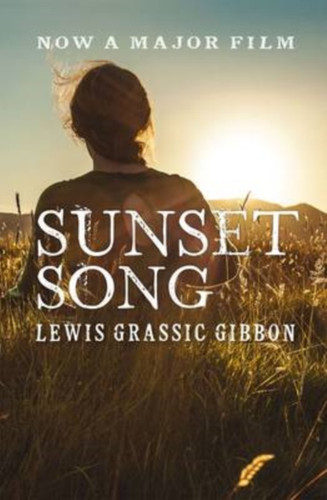 Sunset Song - Voted ‘The Best Scottish Book of All Time’ 9781904598664 Paperback