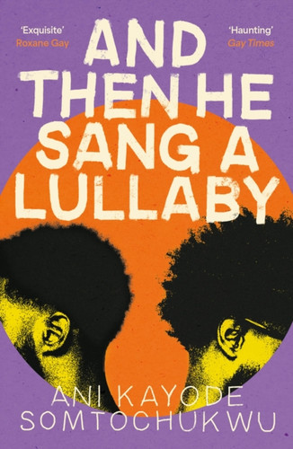And Then He Sang a Lullaby 9781804710197 Paperback And Then He Sang a Lullaby 9781804710197 Paperback