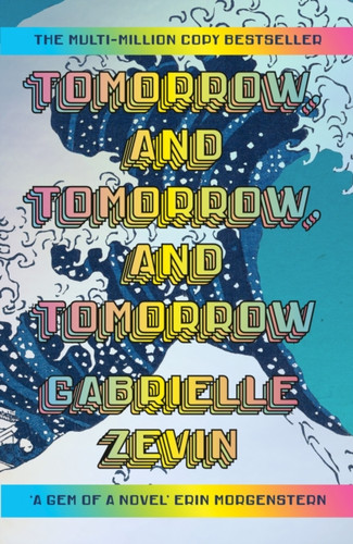 Tomorrow, and Tomorrow, and Tomorrow 9781529944792 Hardback