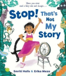Stop! That's Not My Story! 9781471193217 Hardback