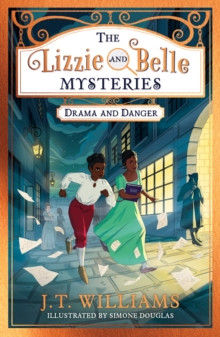 The Lizzie and Belle Mysteries: Drama and Danger 9780008485252 Paperback