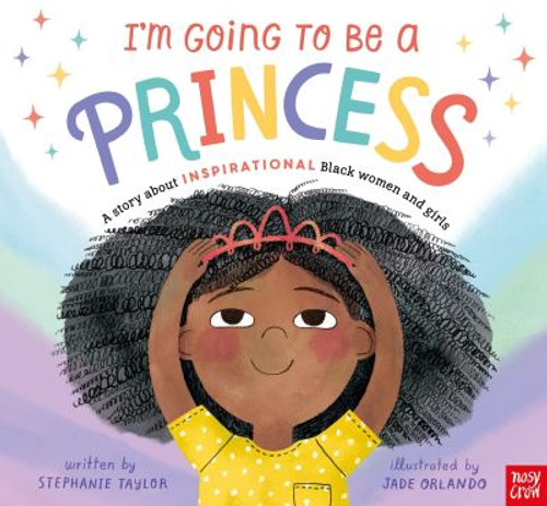 I'm Going to Be a Princess 9781839944727 I'm Going to Be a Princess 9781839944727