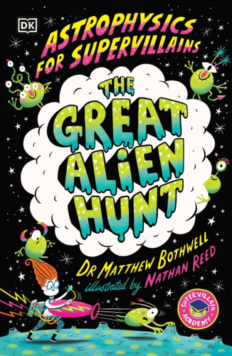 Astrophysics for Supervillains 2 The Great Alien Hunt 9780241674529 Paperback