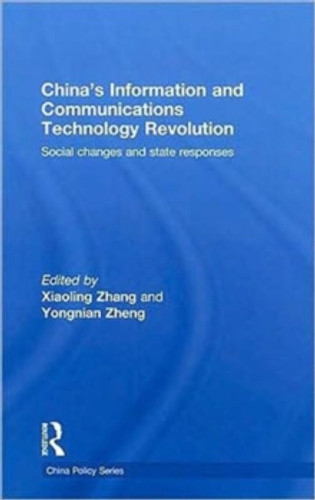 China's Information and Communications Technology Revolution 9780415462303 Hardback China's Information and Communications Technology Revolution 9780415462303 Hardback