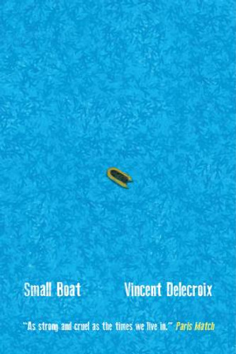 Small Boat 9781913109370 Paperback Small Boat 9781913109370 Paperback