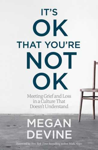 It's OK That You're Not OK 9781622039074 Paperback