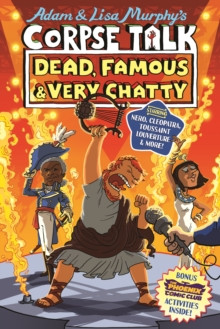 Corpse Talk: Dead, Famous and Very Chatty (a Phoenix Comic book) 9781788454094 Paperback