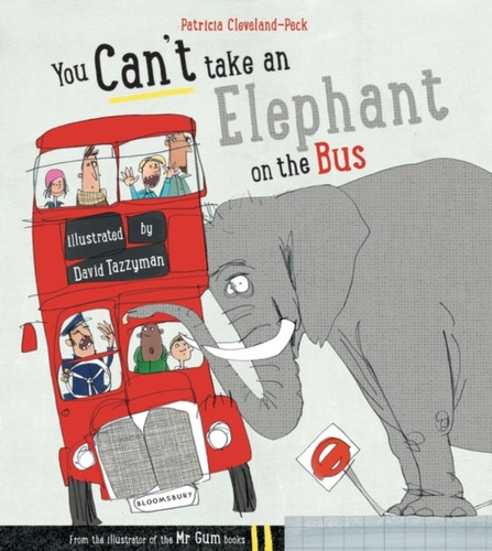 You Can't Take An Elephant On the Bus 9781408849828 Paperback