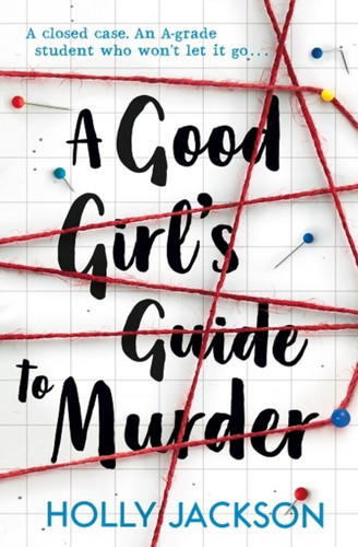 A Good Girl's Guide to Murder 9781405293181 Paperback A Good Girl's Guide to Murder 9781405293181 Paperback