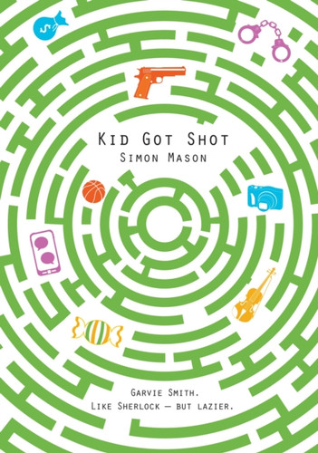 Kid Got Shot 9781910989159 Paperback