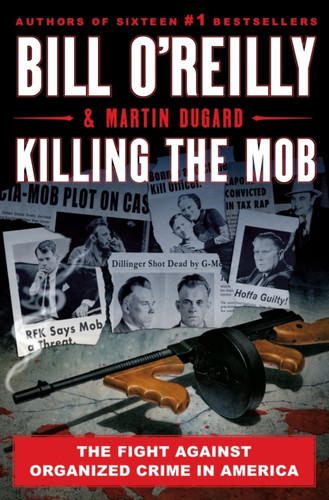 Killing The Mob 9781250273659 Hardback Killing The Mob 9781250273659 Hardback