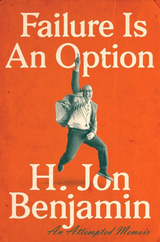 Failure Is An Option 9781524742164 Hardback Failure Is An Option 9781524742164 Hardback