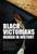Black Victorians 9780715654453