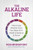 The Alkaline Life 9781837821013 Paperback