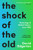 The Shock Of The Old 9781788163088 Paperback