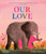 Our Love 9781836270409 Paperback