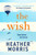 The Wish 9781786582164 Hardback