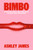 Bimbo 9781529958775 Hardback