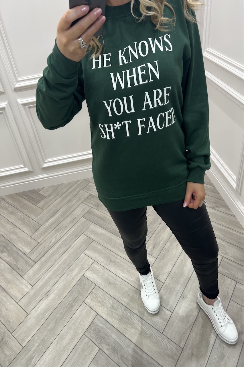 Green He Know's When Your Shit Faced Christmas Sweatshirt