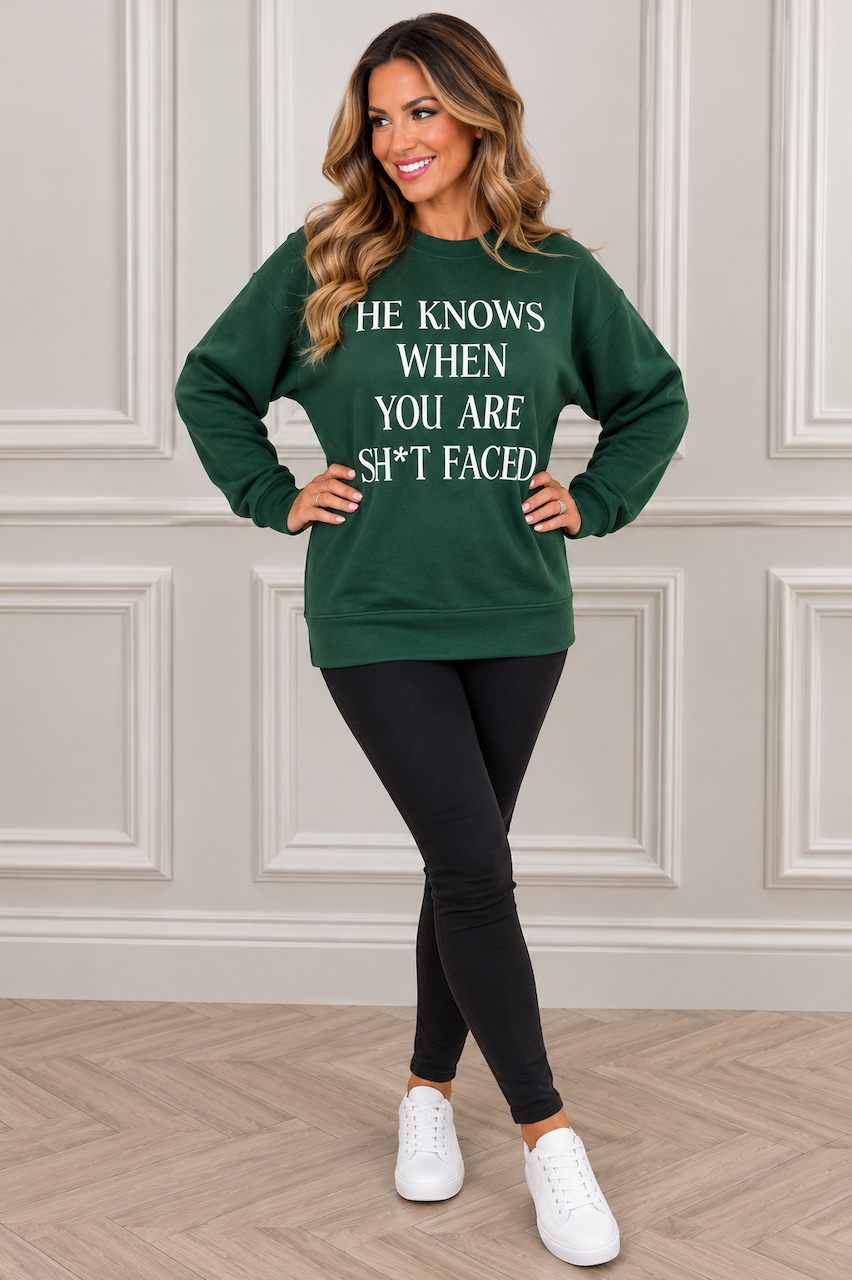 Green He Know's When Your Shit Faced Christmas Sweatshirt