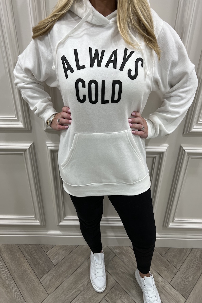 White always cold Hoodie - Want That Trend