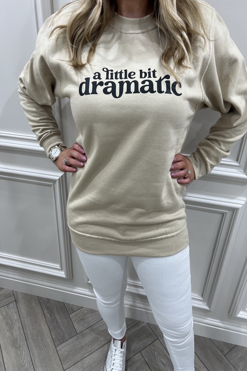 Stone 'A Little Bit Dramatic' Sweatshirt 