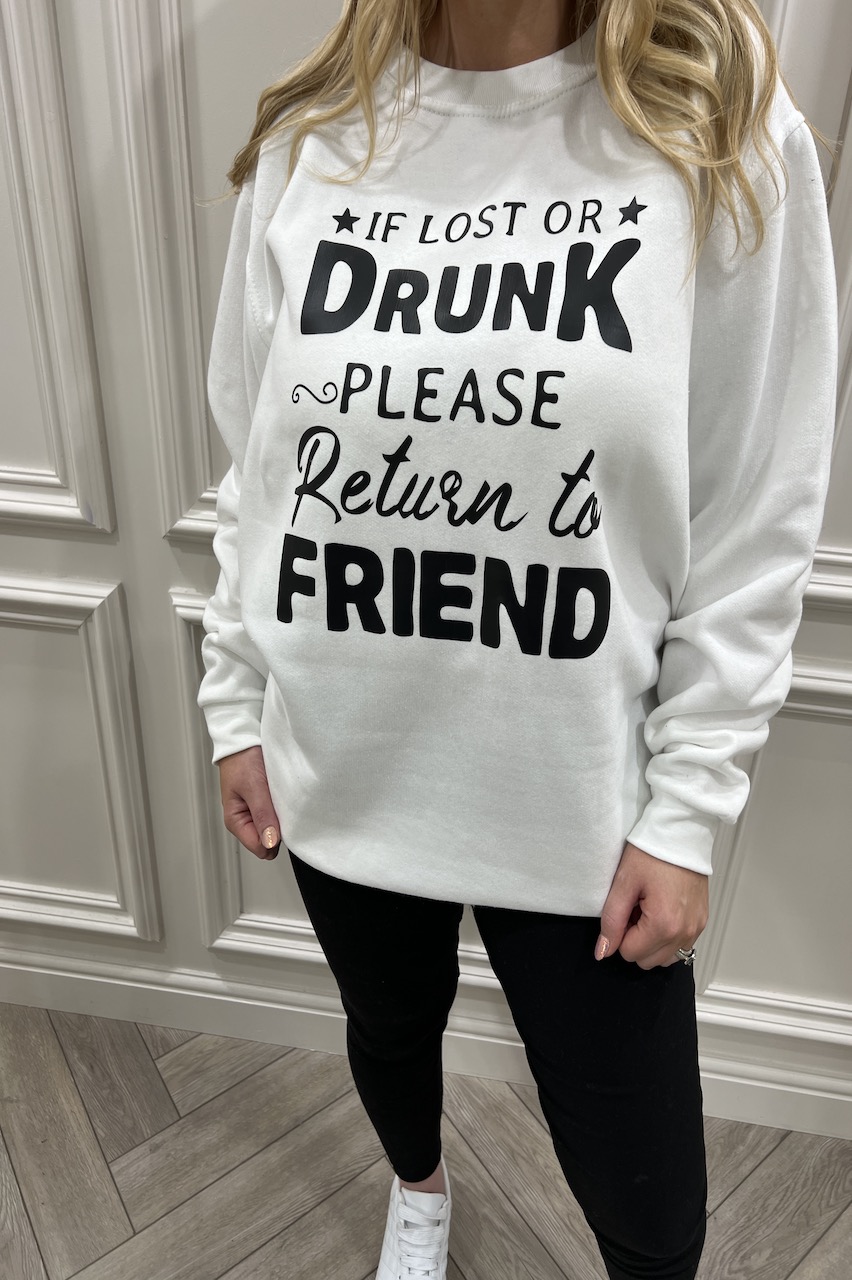 White 'If lost or drunk please return' Sweatshirt