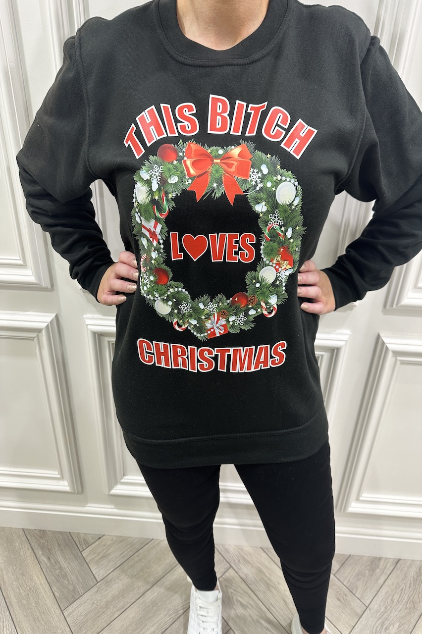 Black "This Bitch Loves  Christmas" Sweatshirt