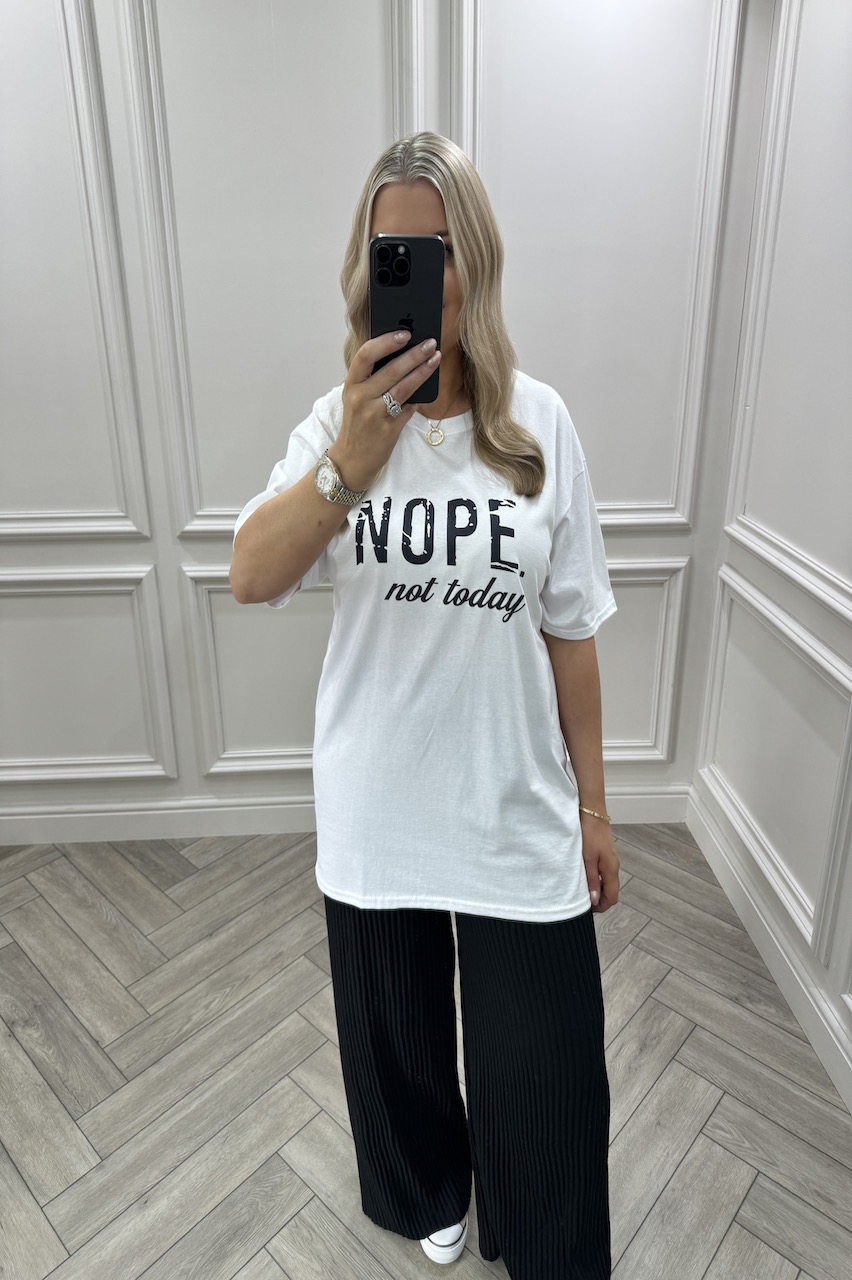 White Nope Not Today T Shirt