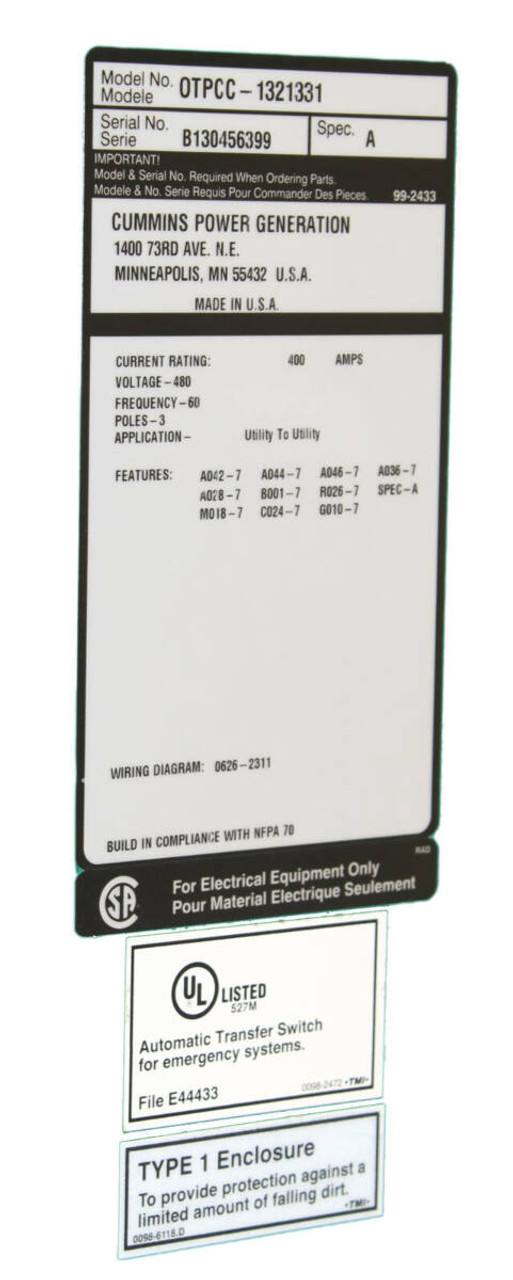 Cummins Power Generation OTPCC-1321331 Transfer Switch 400A 480V 3P 1 or 3Ph Type 1, Frequency 60. Transfer Switch for use on Emergency or Standby Systems P 0306-5039-06, 600V, 50 or 60 Hz, 400 A 3 Poles. Opr 440/480V