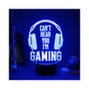 Gaming Room Desk Setup Lighting Decor 3D “Can’t Hear You I’m Gaming” LED Night Lamp - 7 Color Change