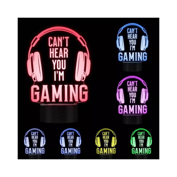 Gaming Room Desk Setup Lighting Decor 3D “Can’t Hear You I’m Gaming” LED Night Lamp - 7 Color Change