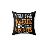 Spun Polyester Square Pillow, Inspirational Pillow on results not excuses, Special occasion gift