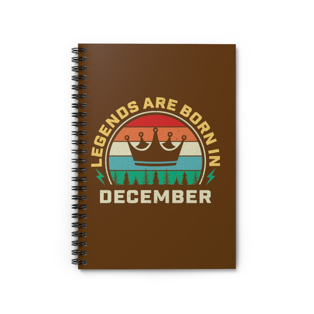 Spiral Notebook - Ruled Line, birthday gift, legends are born in Dec