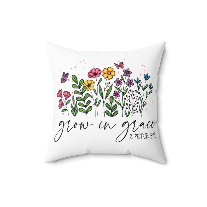 Spun Polyester Square Pillow, Grow in grace pillow, perfect home decor